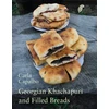 KNYGA CAPALBO Georgian Khachapuri and Filled Breads
