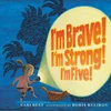 KNYGA Cari Best I'm Brave! I'm Strong! I'm Five!