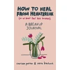 KNYGA Carissa Potter How to from Heartbreak (or at Least Feel Less Broken)