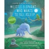 KNYGA Carl-Johan Forssen-Ehrlin Little Elephant Who Wants to Fall Asleep