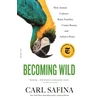 KNYGA Carl Safina Becoming Wild