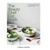 KNYGA Carla Oates Beauty Chef Gut Guide, 90+ FODMAP-friendly Recipes and Weekly Meal Plans to from the Inside Out