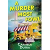 KNYGA Carmela Dutra Murder Most Fowl