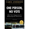 KNYGA Carol Anderson One Person, No Vote