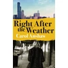 KNYGA Carol Anshaw Right After the Weather