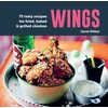 KNYGA Carol Hilker Wings, 75 Tasty Recipes for Fried, Baked &amp; Grilled Chicken
