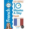KNYGA Carol Vorderman 10 Minutes A Day French, Ages 7-11 (Key Stage 2)