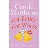 KNYGA Carole Matthews For Better, For Worse