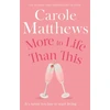 KNYGA Carole Matthews More to Life Than This