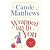 KNYGA Carole Matthews Wrapped Up In You