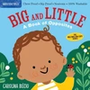 KNYGA Carolina Buzio Indestructibles: Big and Little: A Book of Opposites