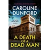 KNYGA Caroline Dunford Death of a Dead Man (Euphemia Martins Mystery 17)