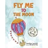 KNYGA Caroline Everett Fly Me to the Moon