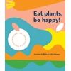 KNYGA Caroline Griffiths Eat Plants, Be Happy!