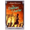 KNYGA Caroline Lawrence Roman Mysteries: The Enemies of Jupiter