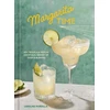 KNYGA Caroline Pardilla Margarita Time, 60+ Tequila &amp; Mezcal Cocktails, Served Up, Over &amp; Blended