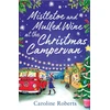 KNYGA Caroline Roberts Mistletoe and Mulled Wine at the Christmas Campervan
