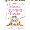 KNYGA Caroline Roberts Summer at Rachel’s Pudding Pantry