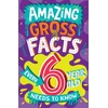 KNYGA Caroline Rowlands Amazing Gross Facts Every 6 Year Old Needs to Know