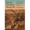 KNYGA Caroline Winterer How the New World Became Old