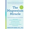 KNYGA Carolyn Dean Magnesium Miracle (Second Edition)