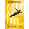 KNYGA Carolyn Kirby When We Fall