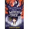 KNYGA Carolyn Ward Bella Bright and the Witch Tree