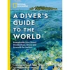 KNYGA Carrie Miller National Geographic A Diver's Guide to the World