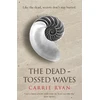 KNYGA Carrie Ryan Dead-Tossed Waves