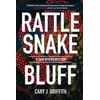 KNYGA Cary J Griffith Rattlesnake Bluff