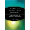 KNYGA Cary Reich Financier: The Biography of Andre Meyer