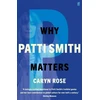 KNYGA Caryn Rose Why Patti Smith Matters