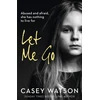 KNYGA Casey Watson Let Me Go