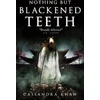 KNYGA Cassandra Khaw Nothing But Blackened Teeth