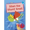 KNYGA Cath Jones; Dean Gray Stan the Stunt Snail, (Mėlyna Early Reader)