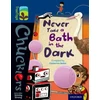 KNYGA Catherine Baker Oxford Reading Tree TreeTops Chucklers: Level 14: Never Take a Bath in the Dark