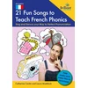 KNYGA Catherine Cantin 21 Fun Songs toTeach French Phonics