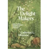 KNYGA Catherine L Albanese Delight Makers