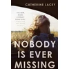 KNYGA Catherine Lacey Nobody Is Ever Missing