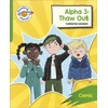 KNYGA Catherine Lenahan Reading Planet: Rocket Phonics – Target Practice - Alpha 3: Thaw Out - Žalias