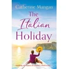 KNYGA Catherine Mangan Italian Holiday, an irresistible summer romance set on the sparkling shores of Italy