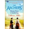 KNYGA Catherine Miller Archers: Home Fires at Ambridge