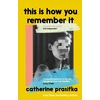 KNYGA Catherine Prasifka This Is How You Remember It