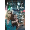 KNYGA Catherine Ryan Hyde Brave Girl, Quiet Girl