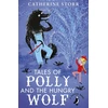 KNYGA Catherine Storr Tales of Polly and the Hungry Wolf