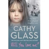 KNYGA Cathy Glass Will You Love Me?