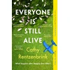 KNYGA Cathy Rentzenbrink Everyone Is Still Alive