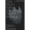 KNYGA Cedric Durand How Silicon Valley Unleashed Techno-feudalism