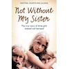 KNYGA Celeste Jones, Kristina Jones Not Without My Sister