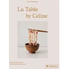 KNYGA Celine Rousseau La Table by Celine